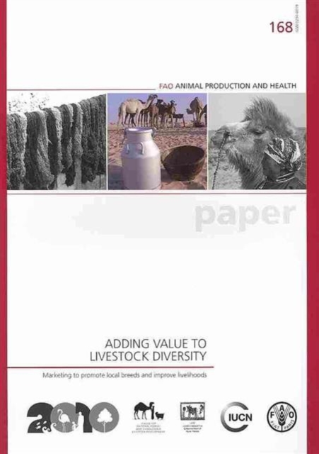 Adding Values to Livestock Diversity : Marketing to Promote Local Breeds and Improve Livelihoods, Paperback / softback Book