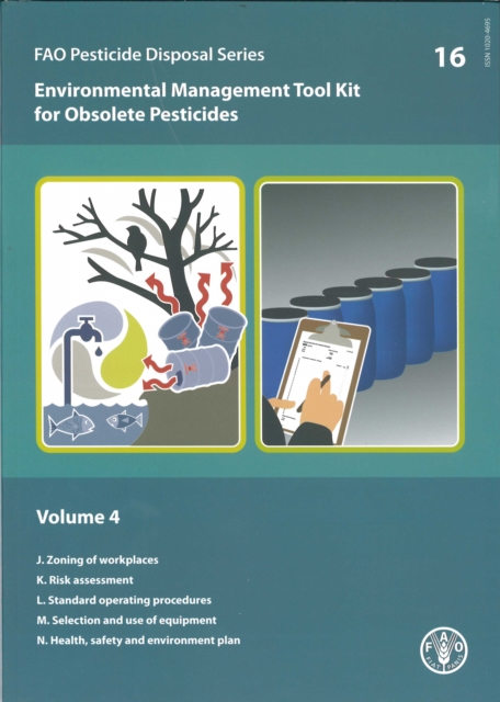 Environmental Management Tool Kit for Obsolete Pesticides : 4 (Fao Pesticide Disposal), Paperback / softback Book
