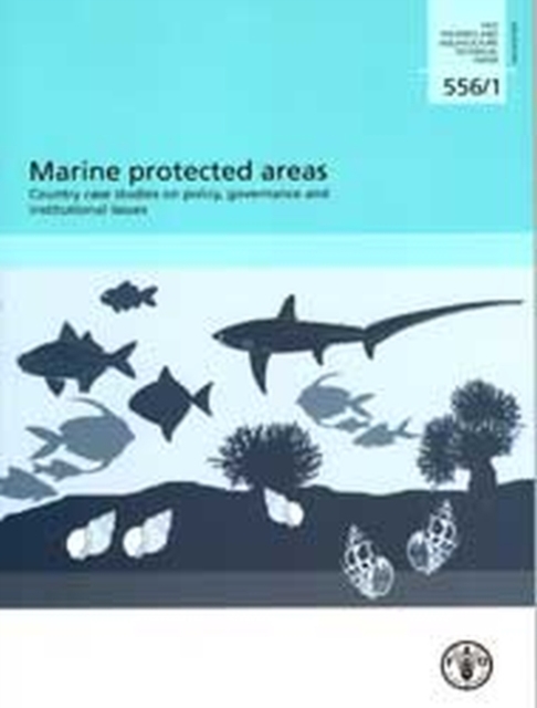 Marine protected areas : country case studies on policy, governance and institutional issues, Paperback / softback Book
