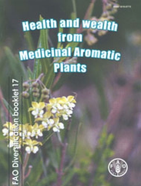 Health and wealth from medicinal aromatic plants, Paperback / softback Book