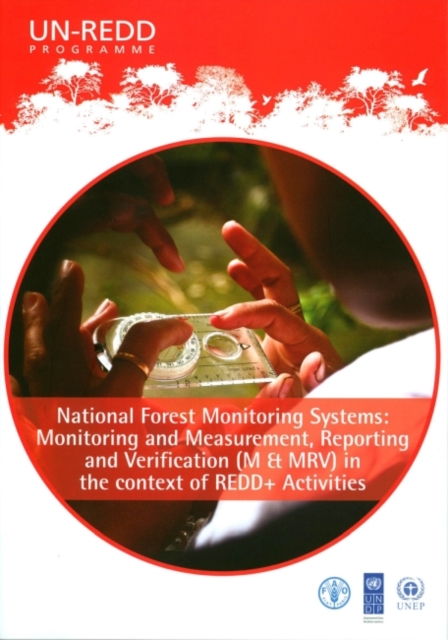 National forest monitoring systems : monitoring and measurement, reporting and verification (M & MRV) in the context of REDD+activities, Paperback / softback Book