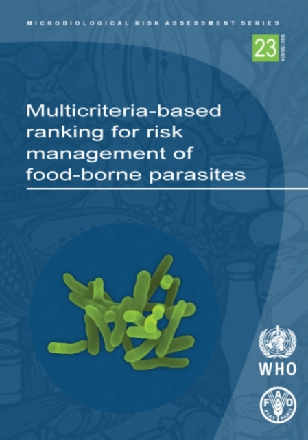 Multi-criteria based ranking for risk management of food-borne parasites, Paperback / softback Book
