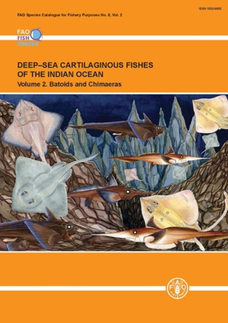 Deep-sea cartilaginous fishes of the Indian Ocean : Vol. 2: Batoids and chimaeras, Paperback / softback Book