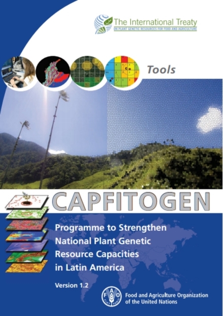 CAPFITOGEN - Programme to Strengthen National Plant Genetic Resource Capacities in Latin America, Paperback Book