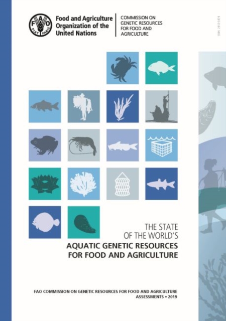 The state of the world's aquatic genetic resources for food and agriculture, Hardback Book
