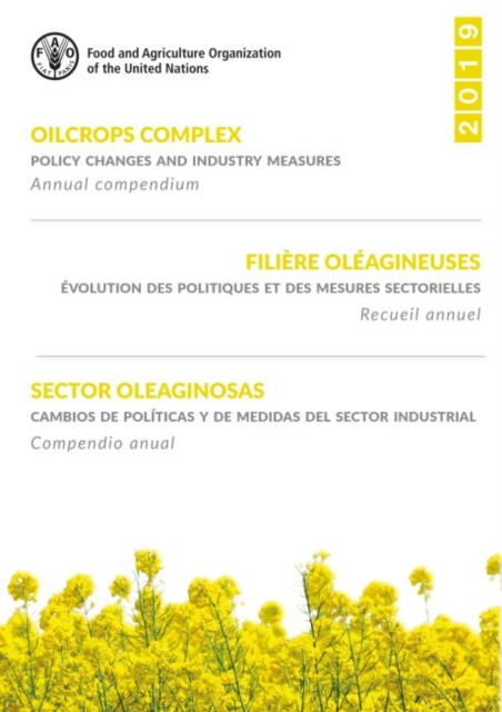 Oilcrops complex : policy changes and industry measures, annual compendium 2019, Paperback / softback Book