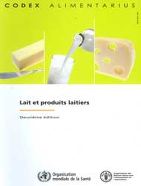 Lait et Produits Laitiers, Commission FAO/OMS du Codex Alimentarius - Deuxieme edition., Paperback / softback Book