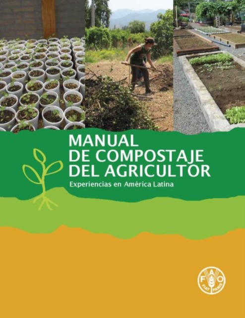 Manual de compostaje del agricultor : Experiencias en America Latina, Paperback / softback Book