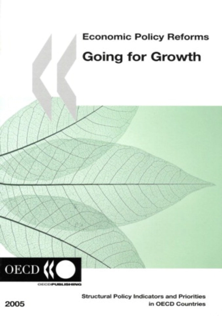 Economic Policy Reforms 2005 Going for Growth, PDF eBook