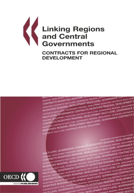 OECD Multi-level Governance Studies Linking Regions and Central Governments Contracts for Regional Development, PDF eBook