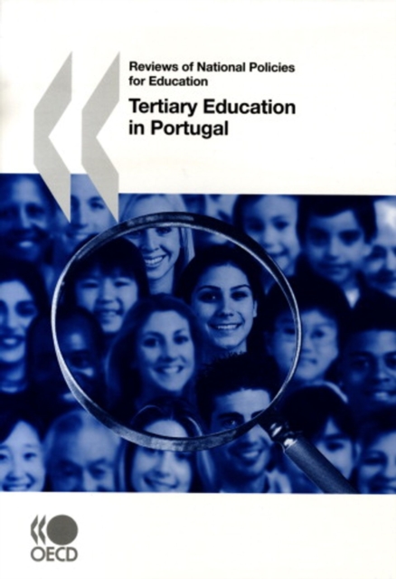 Reviews of National Policies for Education: Tertiary Education in Portugal 2007, PDF eBook