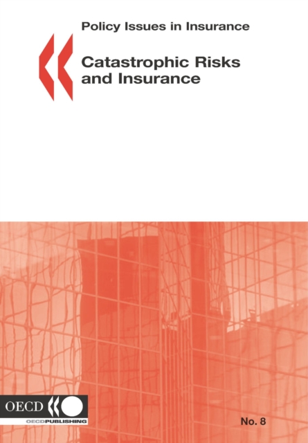 Policy Issues in Insurance Catastrophic Risks and Insurance, PDF eBook