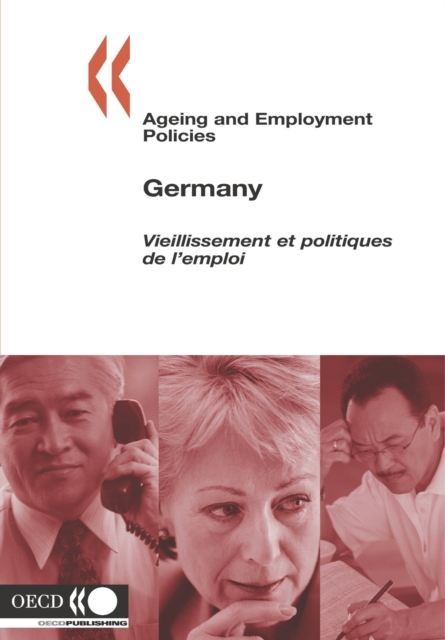 Ageing and Employment Policies/Vieillissement et politiques de l'emploi: Germany 2005, PDF eBook