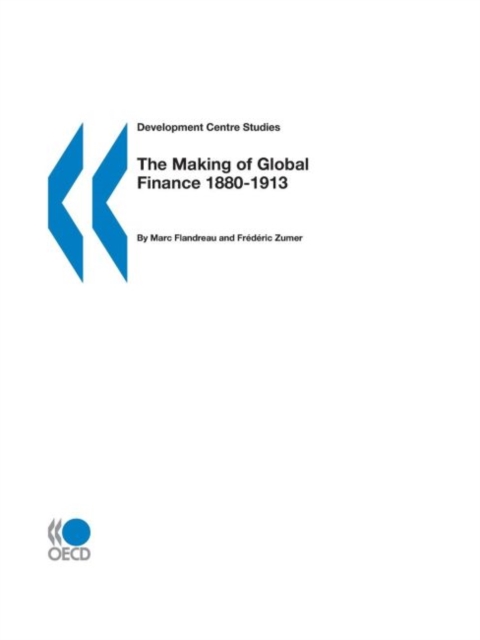 The Making of Global Finance 1880-1913, Paperback / softback Book