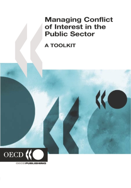 Managing Conflict of Interest in the Public Sector A Toolkit, PDF eBook