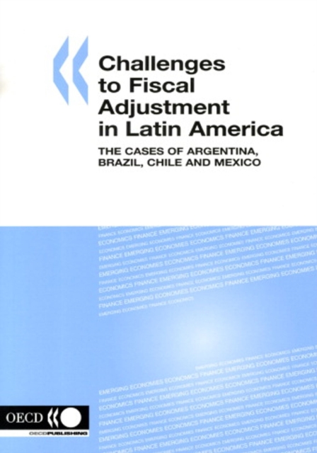 Challenges to Fiscal Adjustment in Latin America The Cases of Argentina, Brazil, Chile and Mexico, PDF eBook