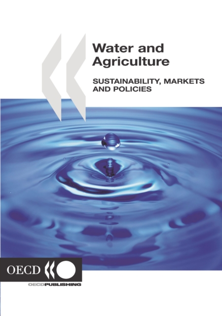 Water and Agriculture Sustainability, Markets and Policies, PDF eBook