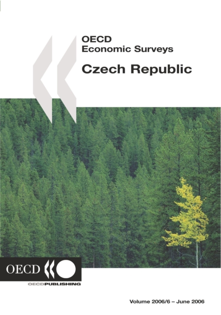 OECD Economic Surveys: Czech Republic 2006, PDF eBook