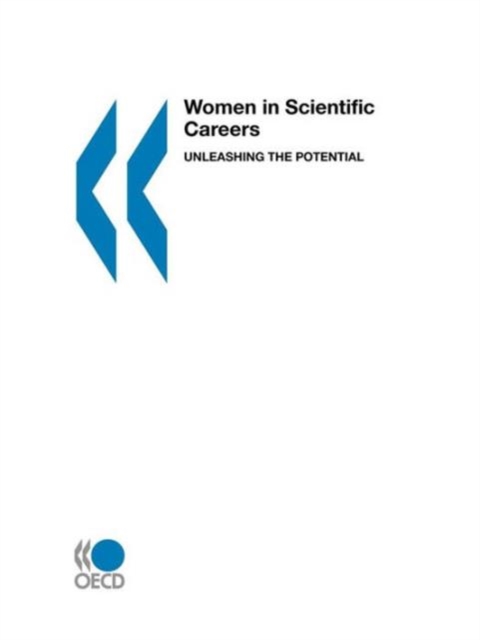 Women in Scientific Careers : Unleashing the Potential, Paperback Book