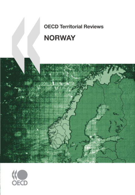 OECD Territorial Reviews: Norway 2007, PDF eBook