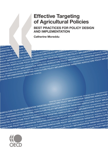 Effective Targeting of Agricultural Policies Best Practices for Policy Design and Implementation, PDF eBook