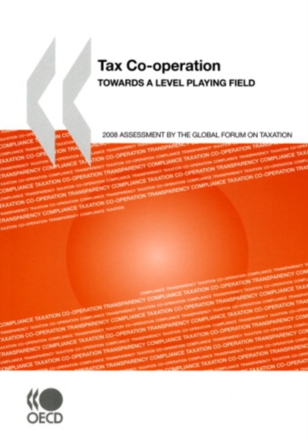 Tax Co-operation 2008 Towards a Level Playing, PDF eBook