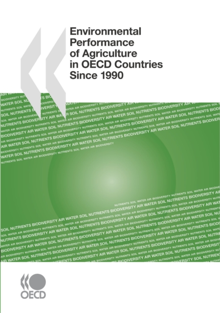 Environmental Performance of Agriculture in OECD Countries Since 1990, PDF eBook