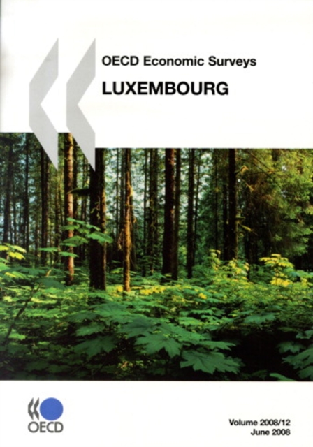 OECD Economic Surveys: Luxembourg 2008, PDF eBook