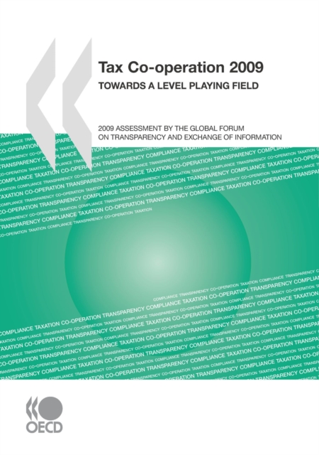 Tax Co-operation 2009 Towards a Level Playing Field, PDF eBook
