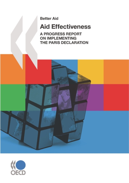 Better Aid Aid Effectiveness A Progress Report on Implementing the Paris Declaration, PDF eBook