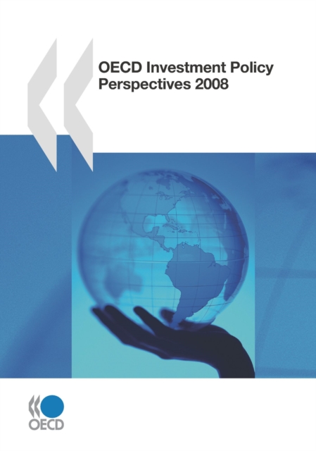 OECD Investment Policy Perspectives 2008, PDF eBook