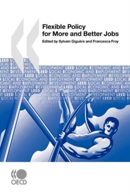 Local Economic and Employment Development (Leed) Flexible Policy for More and Better Jobs, Paperback / softback Book