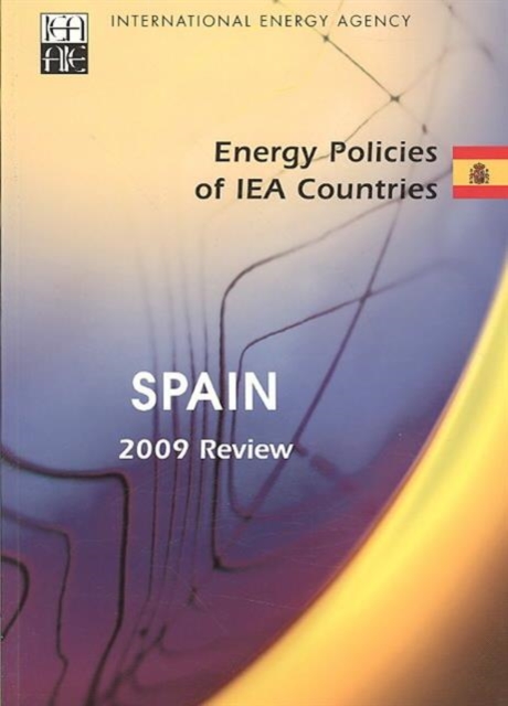 Energy Policies of Iea Countries : Spain 2009, Paperback / softback Book