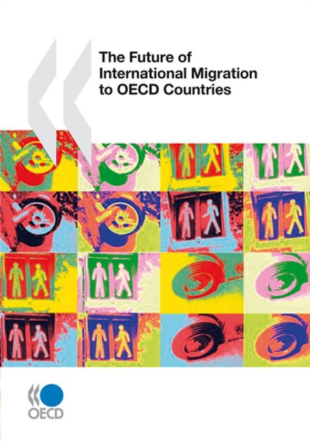 The Future of International Migration to OECD Countries, PDF eBook