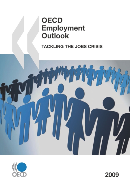OECD Employment Outlook 2009 Tackling the Jobs Crisis, PDF eBook