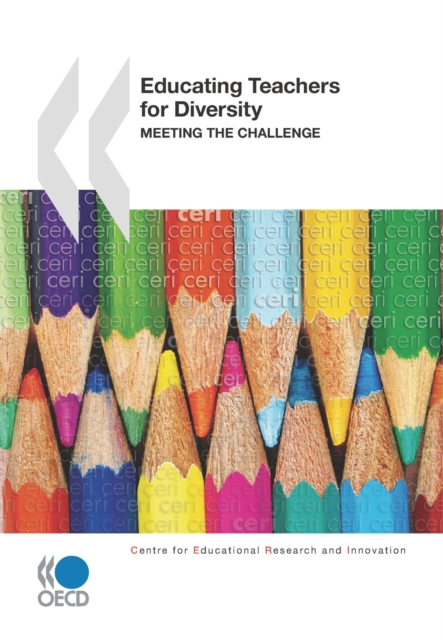 Educational Research and Innovation Educating Teachers for Diversity Meeting the Challenge, PDF eBook
