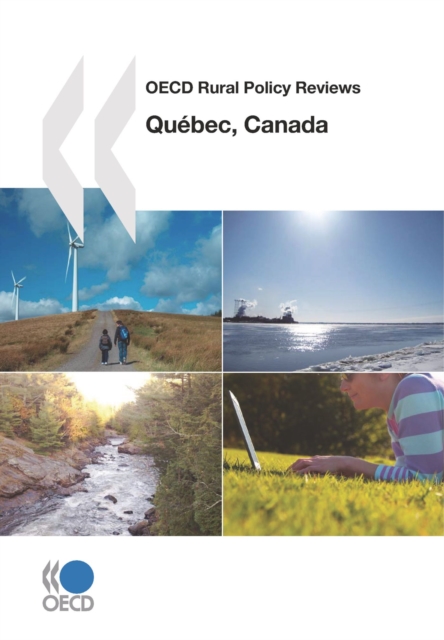 OECD Rural Policy Reviews: Quebec, Canada 2010, PDF eBook