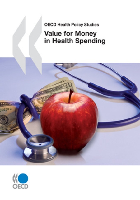 OECD Health Policy Studies Value for Money in Health Spending, PDF eBook