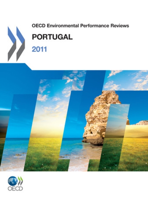 OECD Environmental Performance Reviews: Portugal 2011, PDF eBook