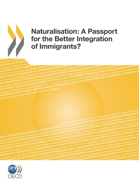 Naturalisation: A Passport for the Better Integration of Immigrants?, PDF eBook