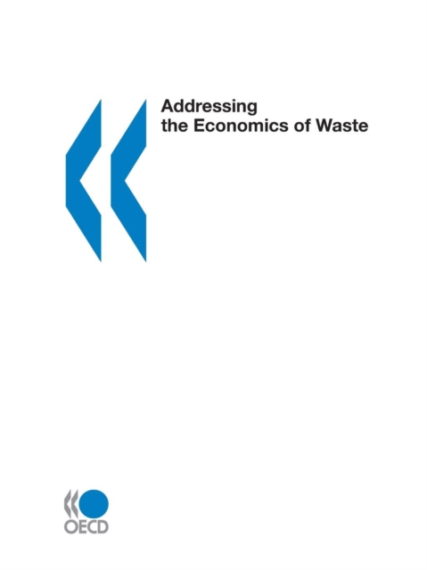 Addressing the Economics of Waste, Paperback / softback Book