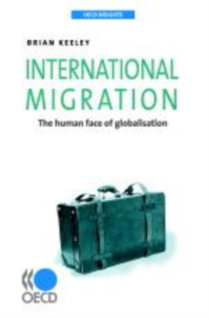 OECD Insights International Migration The Human Face of Globalisation, EPUB eBook