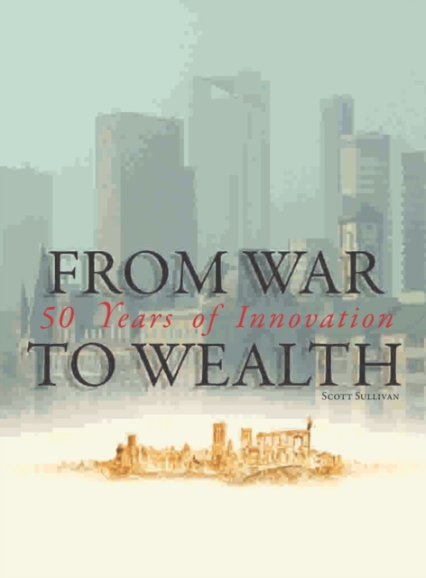 From War to Wealth Fifty Years of Innovation, PDF eBook