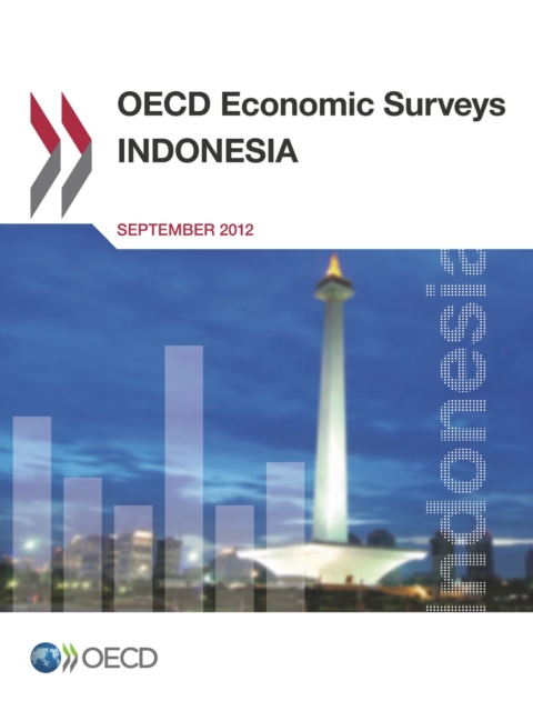 OECD Economic Surveys: Indonesia 2012, PDF eBook