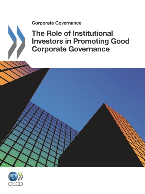 Corporate Governance The Role of Institutional Investors in Promoting Good Corporate Governance, PDF eBook