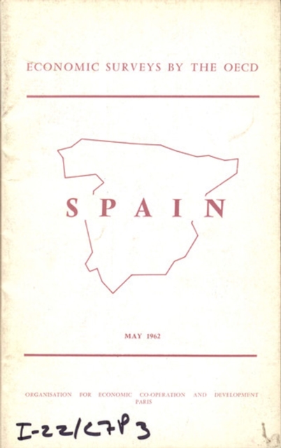 OECD Economic Surveys: Spain 1962, PDF eBook