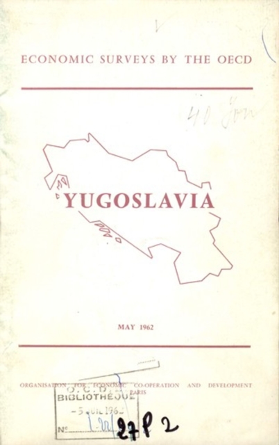 OECD Economic Surveys: Yugoslavia 1962, PDF eBook