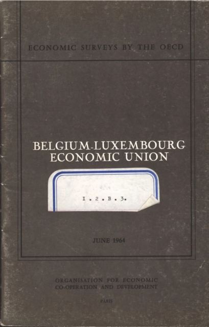 OECD Economic Surveys: Luxembourg 1964, PDF eBook