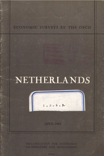 OECD Economic Surveys: Netherlands 1964, PDF eBook