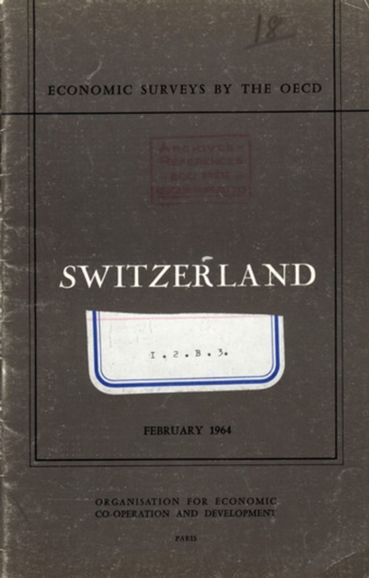 OECD Economic Surveys: Switzerland 1964, PDF eBook